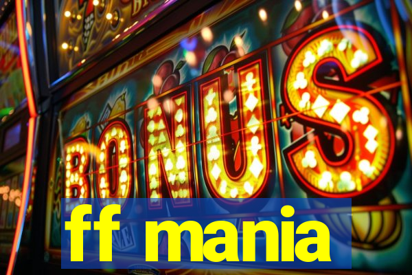 ff mania